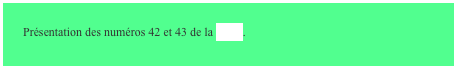 Présentation des numéros 42 et 43 de la revue.
