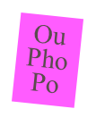 Ou
Pho
Po