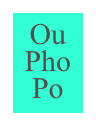Ou
Pho
Po