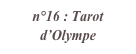 n°16 : Tarot d’Olympe