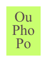 Ou
Pho
Po